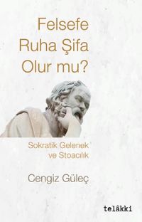 Felsefe Ruha Şifa Olur mu? 