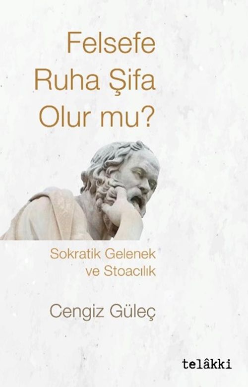Felsefe Ruha Şifa Olur mu? 