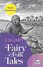 Eskimo Fairy / Folk Tales