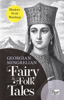 Georgian - Mingrelian Fairy / Folk Tales