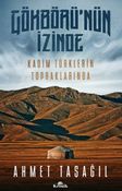 Gökbörü'nün İzinde & Kadim Türklerin Topraklarında