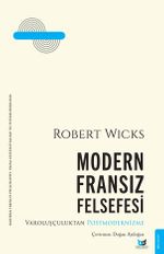 Modern Fransız Felsefesi & Varoluşçuluktan Postmodernizme