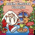 Benim Sımsıcak Yılbaşım & Sevimli ve Rahatlatıcı Boyama Kitabı 