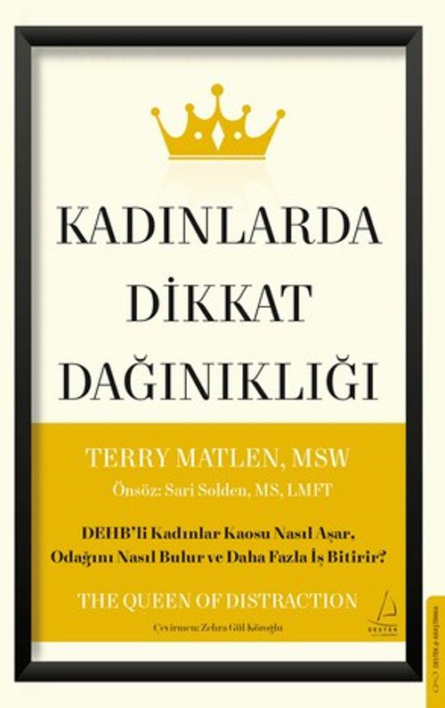 Kadınlarda Dikkat Dağınıklığı & DEHB’li Kadınlar Kaosu Nasıl Aşar, Odağını Nasıl Bulur ve Daha Fazla İş Bitirir?