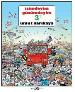 İşimdeyim Gücümdeyim Cilt 3 (2. Hamur Standart Baskı)
