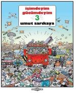 İşimdeyim Gücümdeyim Cilt 3 (1. Hamur Lüks Baskı)