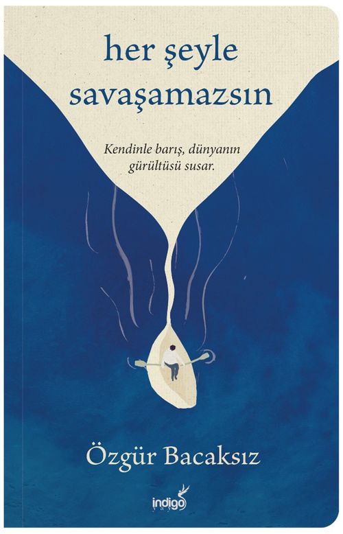 Her Şeyle Savaşamazsın