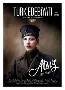 Türk Edebiyatı Aylık Fikir ve Sanat Dergisi Sayı: 626 Aralık 2025