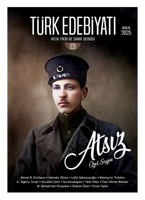 Türk Edebiyatı Aylık Fikir ve Sanat Dergisi Sayı: 626 Aralık 2025