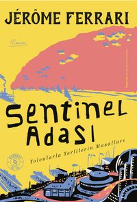 Sentinel Adası & Yolcularla Yerlilerin Masalları