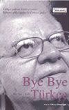 Bye Bye T&uuml;rk&ccedil;e