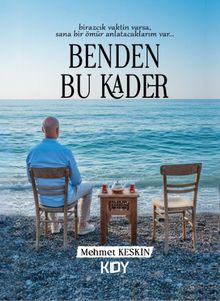 Benden Bu Kader