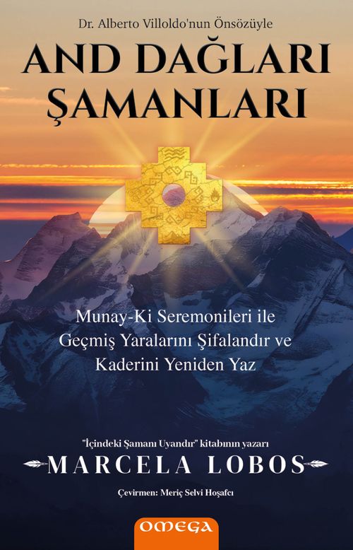 And Dağları Şamanları & Munay-Ki Seremonileri ile Geçmiş Yaralarını Şifalandır ve Kaderini Yeniden Yaz