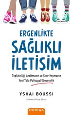 Ergenlikte Sağlıklı İletişim & Tepkiselliği Azaltmanın ve Sınır Koymanın Yeni Yolu Polivagal Ebeveynlik