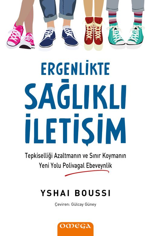 Ergenlikte Sağlıklı İletişim & Tepkiselliği Azaltmanın ve Sınır Koymanın Yeni Yolu Polivagal Ebeveynlik