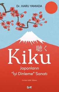 Kiku & Japonların İyi Dinleme Sanatı
