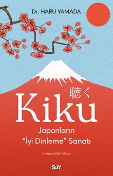 Kiku & Japonların İyi Dinleme Sanatı