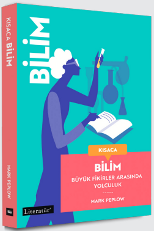 Kısaca Bilim & Büyük Fikirler Arasında Yolculuk