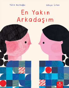 En Yakın Arkadaşım