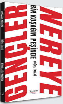 Gençler Nereye & Bir Kuşağın Peşinde