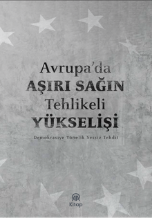 Avrupa’da Aşırı Sağın Tehlikeli Yükselişi