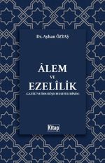 Alem ve Ezelilik (Gazali ve İbn Rüşd Felsefelerinde)