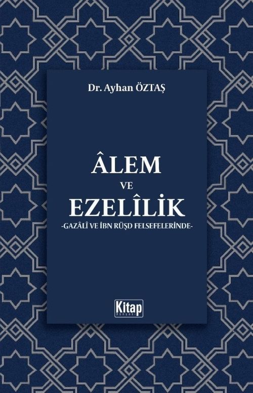 Alem ve Ezelilik (Gazali ve İbn Rüşd Felsefelerinde)