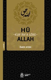 Hû: Kur’an’a Göre Allah