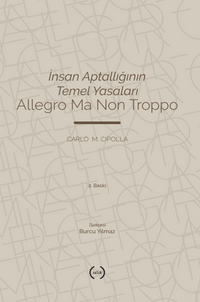İnsan Aptallığının Temel Yasaları & Allegro Ma Non Troppo