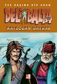 Deli Balta / Kaybolan Bayrak       