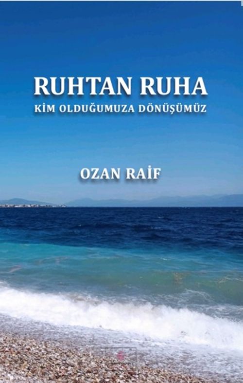 Ruhtan Ruha & Kim Olduğumuza Dönüşümüz