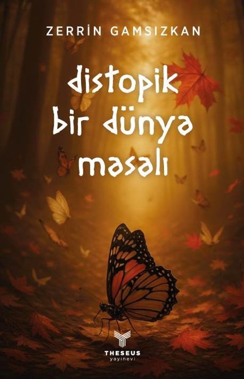 Distopik Bir Dünya Masalı