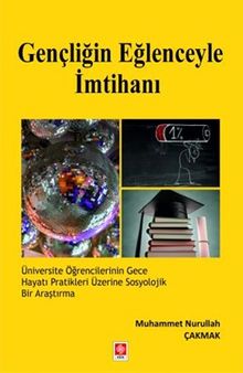 Gençliğin Eğlenceyle İmtihanı