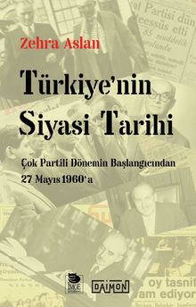 Türkiye'nin Siyasi Tarihi & Çok Partili Dönemin Başlangıcından 27 Mayıs 1960'a