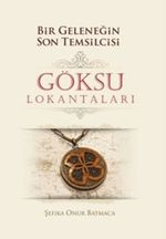 Bir Geleneğin Son Temsilcisi Göksu Lokantaları