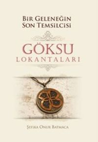 Bir Geleneğin Son Temsilcisi Göksu Lokantaları