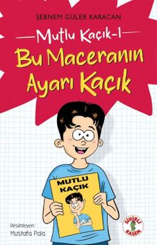 Mutlu Kaçık 1 / Bu Maceranın Ayarı Kaçık