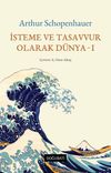 İsteme ve Tasavvur Olarak D&uuml;nya