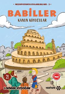 Babiller - Kanun Koyucular / Mezopotamya Uygarlıkları 3 