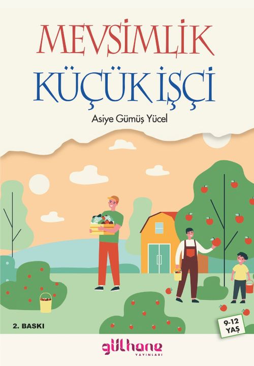 Mevsimlik Küçük İşçi