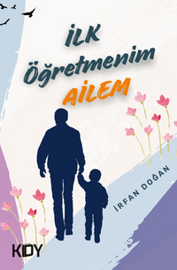 İlk Öğretmenim Ailem
