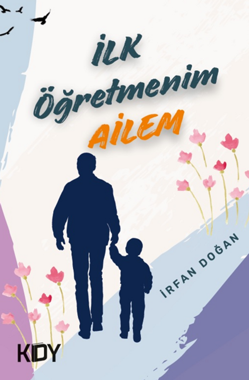 İlk Öğretmenim Ailem