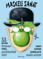 Maskeli Sanat 11 / Büyük Ressamla Tanış, Maskelerini Tak
