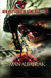 Bir Astsubayın Günlüğü 3 & İsimsiz Kahramanlar