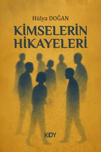 Kimselerin Hikayeleri