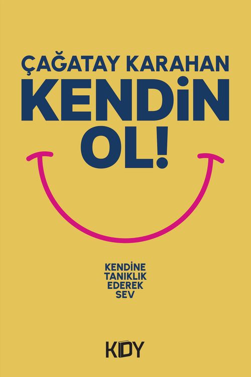 Kendin Ol !