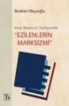 Post-Marksist Tasfiyecilik Ezilenlerin Marksizmi