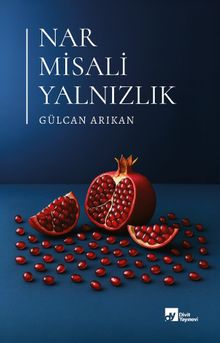 Nar Misali Yalnızlık