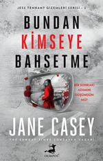 Bundan Kimseye Bahsetme