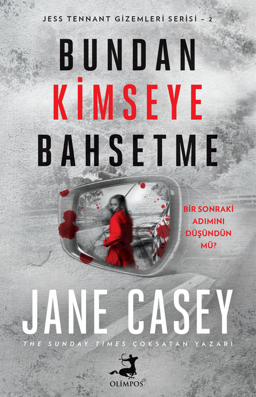 Bundan Kimseye Bahsetme